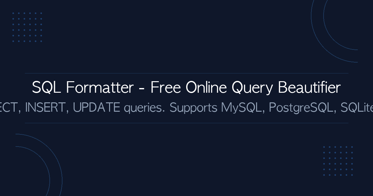 SQL Formatter - Free Online Query Beautifier